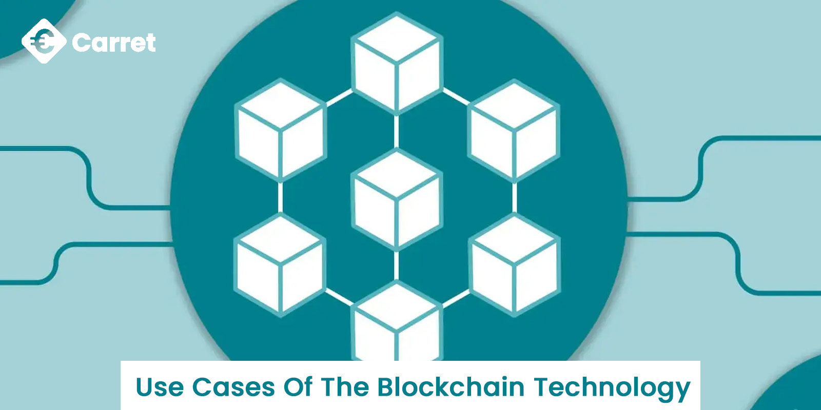 7 Use Cases Of The Blockchain Technology You Should Know